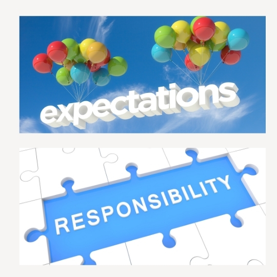 Responsibility and Expectations